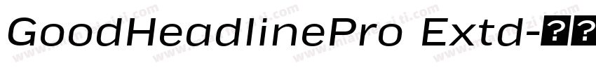 GoodHeadlinePro Extd字体转换